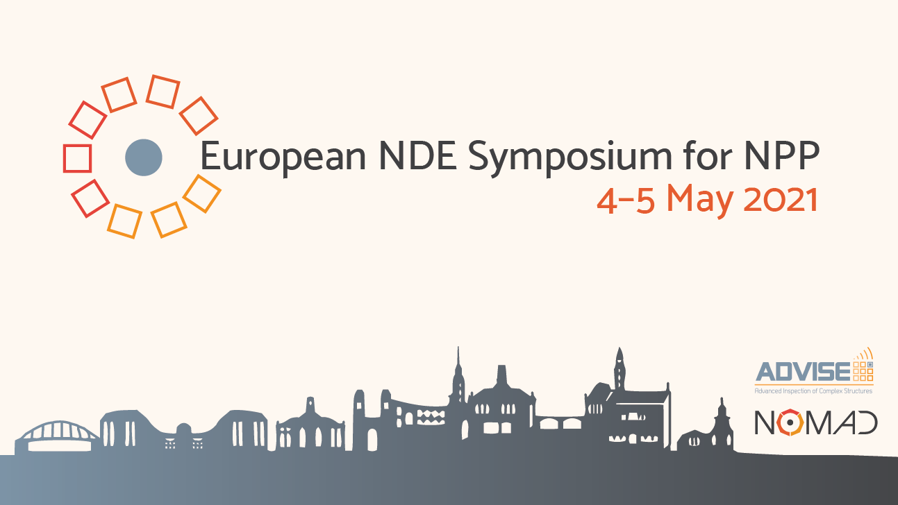 European Symposium on NON-DESTRUCTIVE EVALUATION for NPP